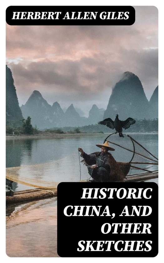 Historic China, and Other Sketches