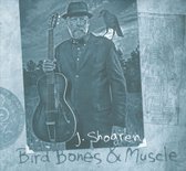 J. Shogren - Bird Bones & Muscle (CD)