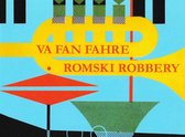 Va Fan Fahre - Romski Robbery (CD)