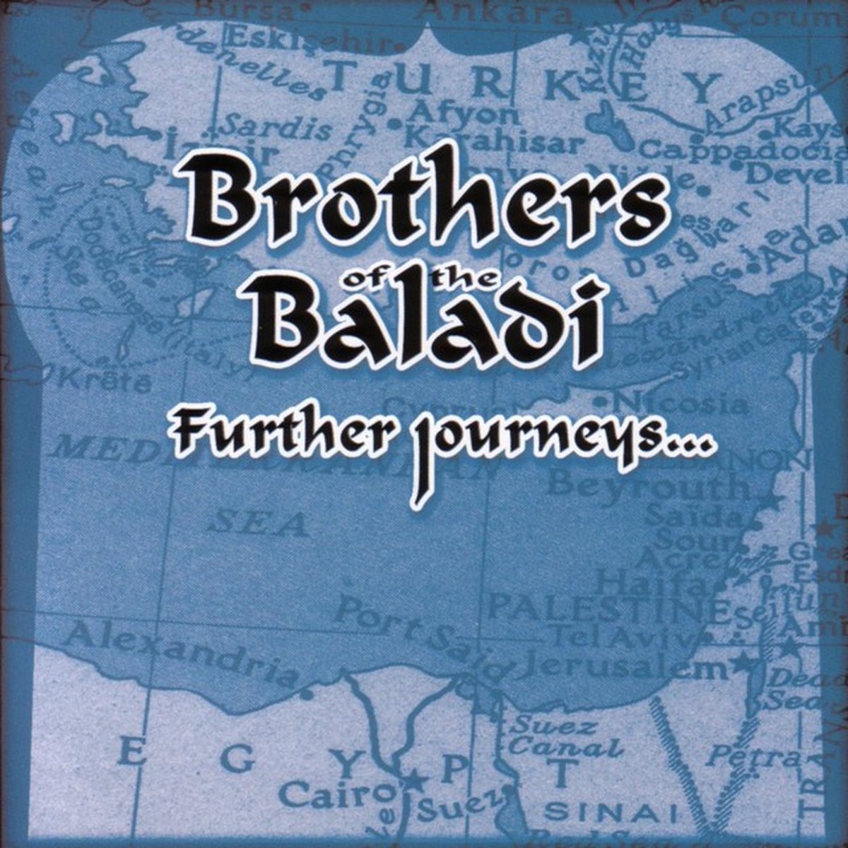 Brothers Of The Baladi - Further Journeys... (CD)