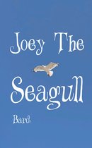 Joey The Seagull