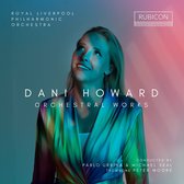 Royal Liverpool Philharmonic Orchestra - Dani Howard Orchestral Works (CD)