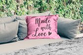 Buitenkussens - Tuin - Quotes - Spreuken - Made with love - 50x30 cm