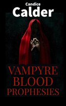 Vampyre Blood Prophesies