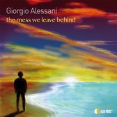 Giorgio Alessani - The Mess We Leave Behind (CD)