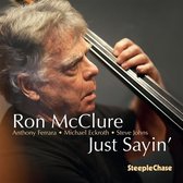 Ron McClure - Just Sayin' (CD)