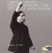 Richard Strauss & Oskar Fried & Felix Weingartner - Legendary Conductors (CD)