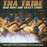 Tha Tribe - Mad Hops And Crazy Stops (CD)