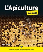 Pour les nuls - L'apiculture pour les Nuls, grand format, 2e éd