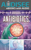 Medical Breakthroughs - Antibiotics