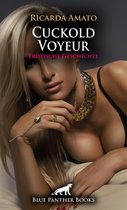 Love, Passion & Sex - Cuckold Voyeur Erotische Geschichte
