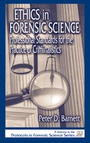 Protocols in Forensic Science - Ethics in Forensic Science