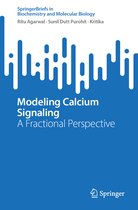SpringerBriefs in Biochemistry and Molecular Biology- Modeling Calcium Signaling