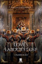 William Shakespeare's Love's Labour's Lost - Unabridged