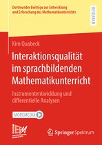 Dortmunder Beiträge zur Entwicklung und Erforschung des Mathematikunterrichts- Interaktionsqualität im sprachbildenden Mathematikunterricht