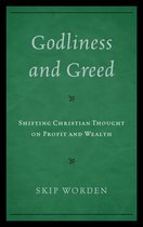 Godliness and Greed