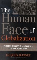 The Human Face of Globalization