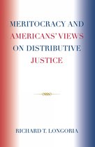 Meritocracy and Americans' Views on Distributive Justice