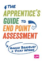 The Apprentices Guide to End Point Assessment