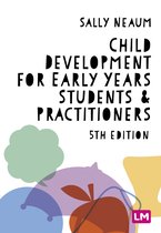 Child Development for Early Years Students and Practitioners