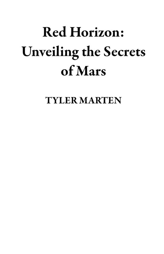 Red Horizon: Unveiling the Secrets of Mars