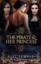 The Pirate & Her Princess - The Pirate & Her Princess