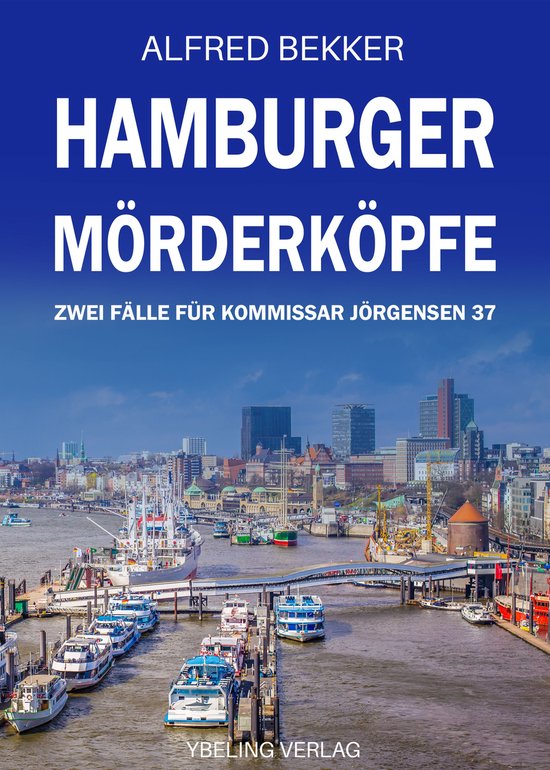 Hamburg Krimi 37 - Hamburger Mörderköpfe: Zwei Fälle für ... - cover