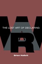 The Lost Art of Declaring War