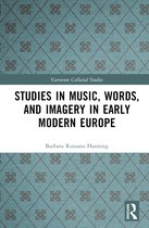 Variorum Collected Studies- Studies in Music, Words, and Imagery in Early Modern Europe