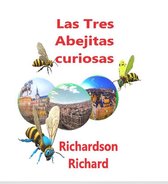 Spanish 1 - Las aventuras de tres abejitas curiosas
