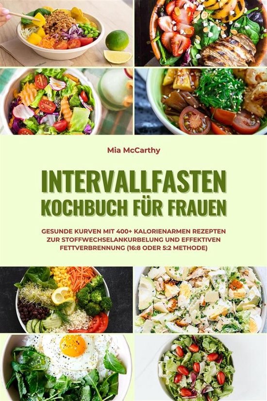 Intervallfasten Kochbuch für Frauen: Gesunde Kurven mit 400 ... - cover