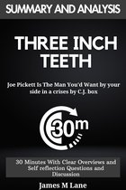 Summary of Three Inch Teeth