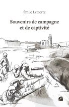 Mémoires, témoignages - Souvenirs de campagne et de captivité