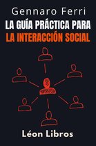 Colección Inteligencia Emocional 19 - La Guía Práctica Para La Interacción Social
