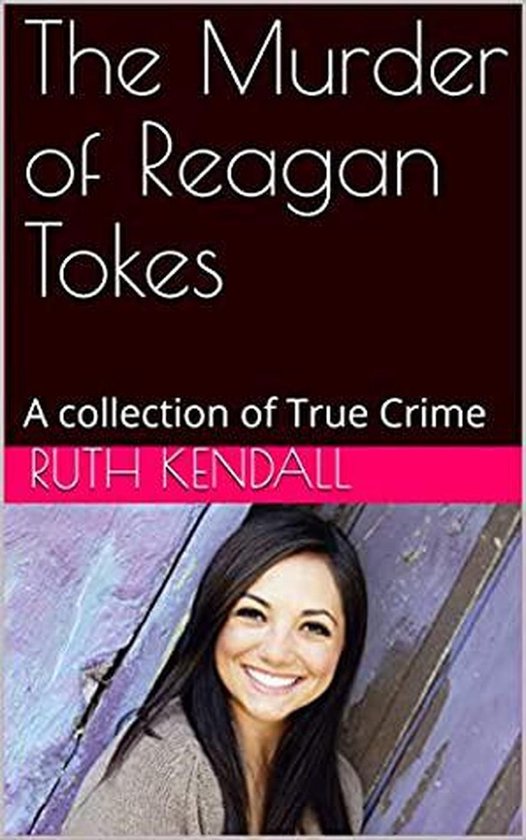 The Murder of Reagan Tokes - cover