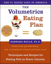 Volumetrics - The Volumetrics Eating Plan