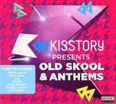 Kisstory Presents Old Skool Anthems [3CD]
