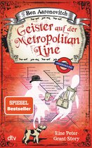 Die Flüsse-von-London-Reihe (Peter Grant) - Geister auf der Metropolitan Line