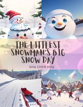 The Littlest Snowman's Big Snow Day