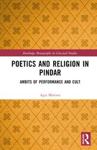 Routledge Monographs in Classical Studies- Poetics and Religion in Pindar