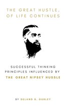 The Promoting Intelligent Manhood Principles Collection 5 - The Great Hustle, Of Life Continues