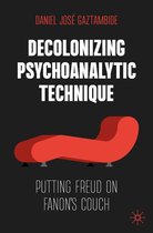 Decolonizing Psychoanalytic Technique
