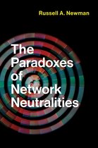 Information Policy-The Paradoxes of Network Neutralities