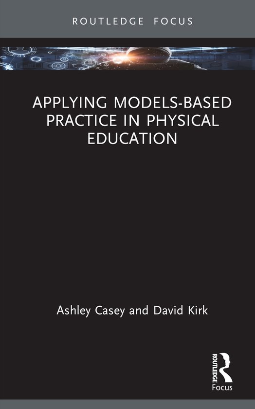 Routledge Focus on Sport Pedagogy- Applying Models-based Pra ... - cover