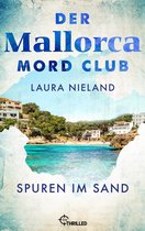 Mord, Mojito & Meer 2 - Der Mallorca Mord Club - Spuren im Sand