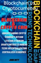 Blockchain And CryptoCoin. Understanding Crypto-Currency. Bitcoin Litecoin Etherum Smart Contracts Monero Tezos Decentralization Centralized EconomiesCentral