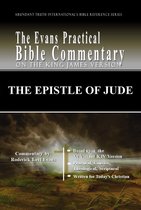 Abundant Truth International's Bible Reference Series - The Epistle of Jude: The Evans Practical Bible Commentary