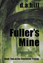 Emulation Trilogy 2 - Fuller's Mine