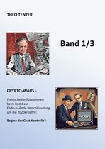 Super Secreto - Die dritte Epoche der Kryptographie / 3-Bände-Ausgabe 1/3 - Crypto-Wars