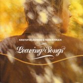 Kristofer Aström - Leaving Songs (CD)